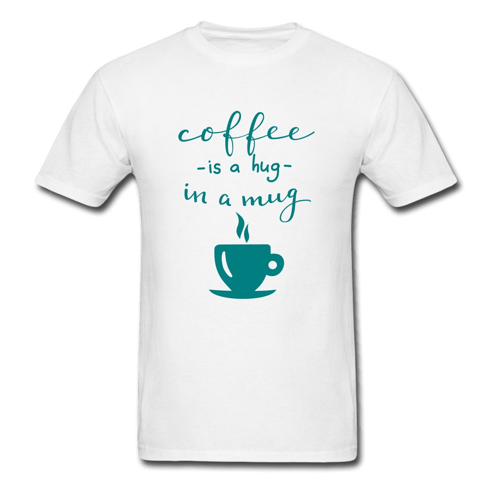 Coffee is Like a Hug T-Shirt - Swishgoods