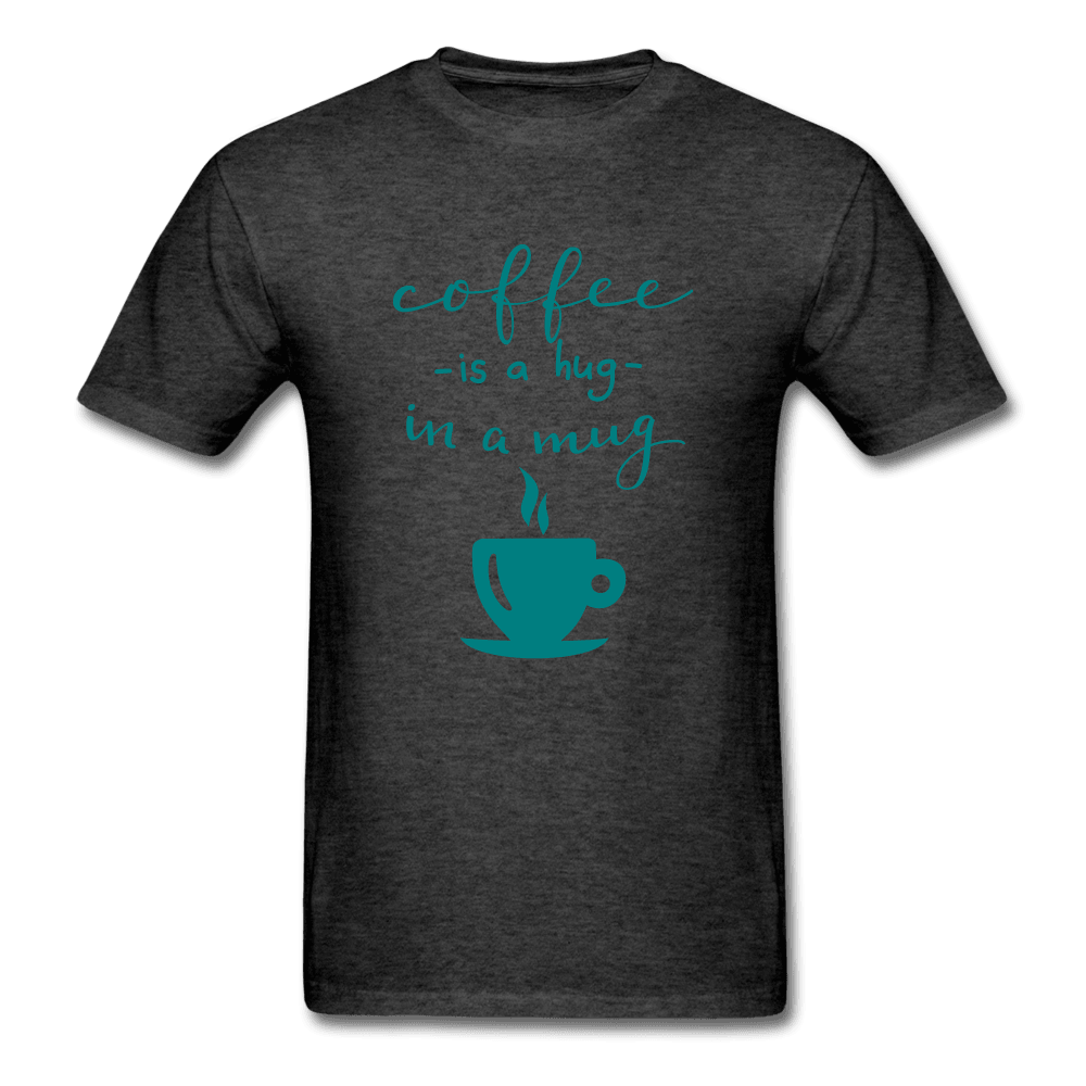 Coffee is Like a Hug T-Shirt - Swishgoods