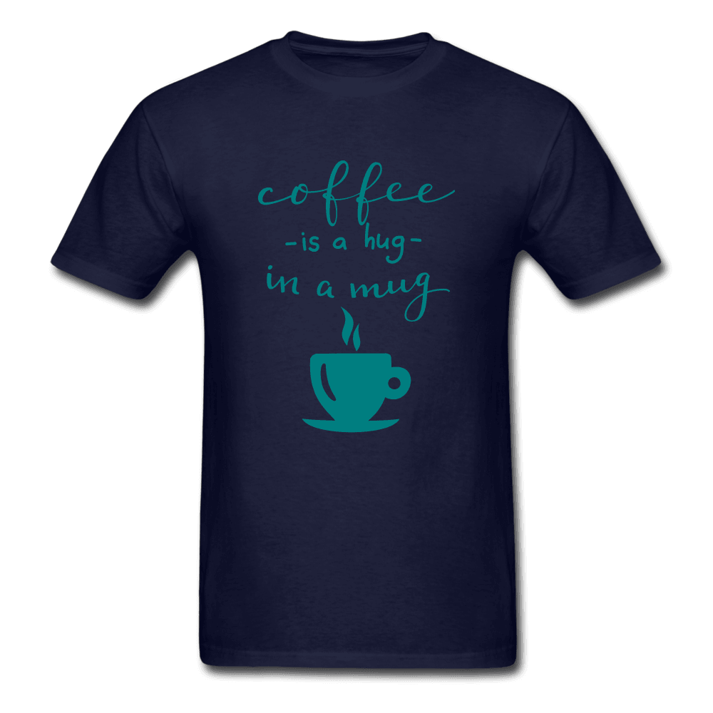 Coffee is Like a Hug T-Shirt - Swishgoods