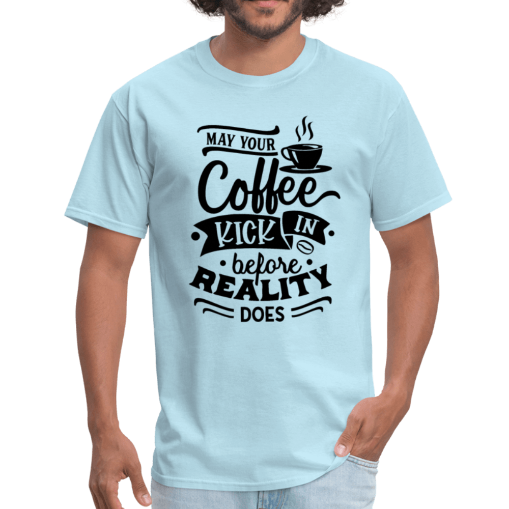 Coffee Before Reality T-Shirt - Swishgoods