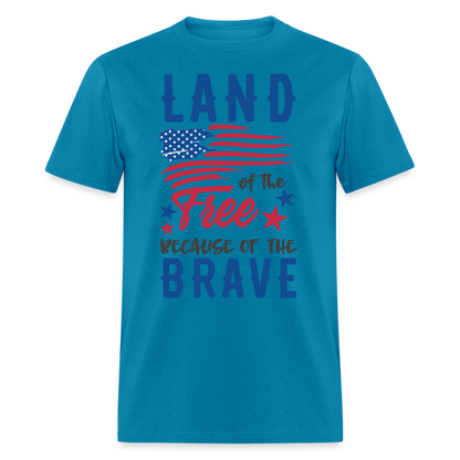 Brave Unisex T-Shirt - turquoise