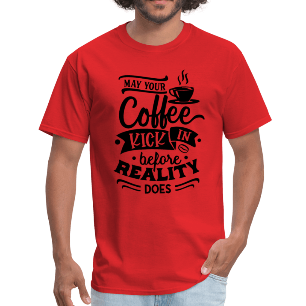 Coffee Before Reality T-Shirt - Swishgoods