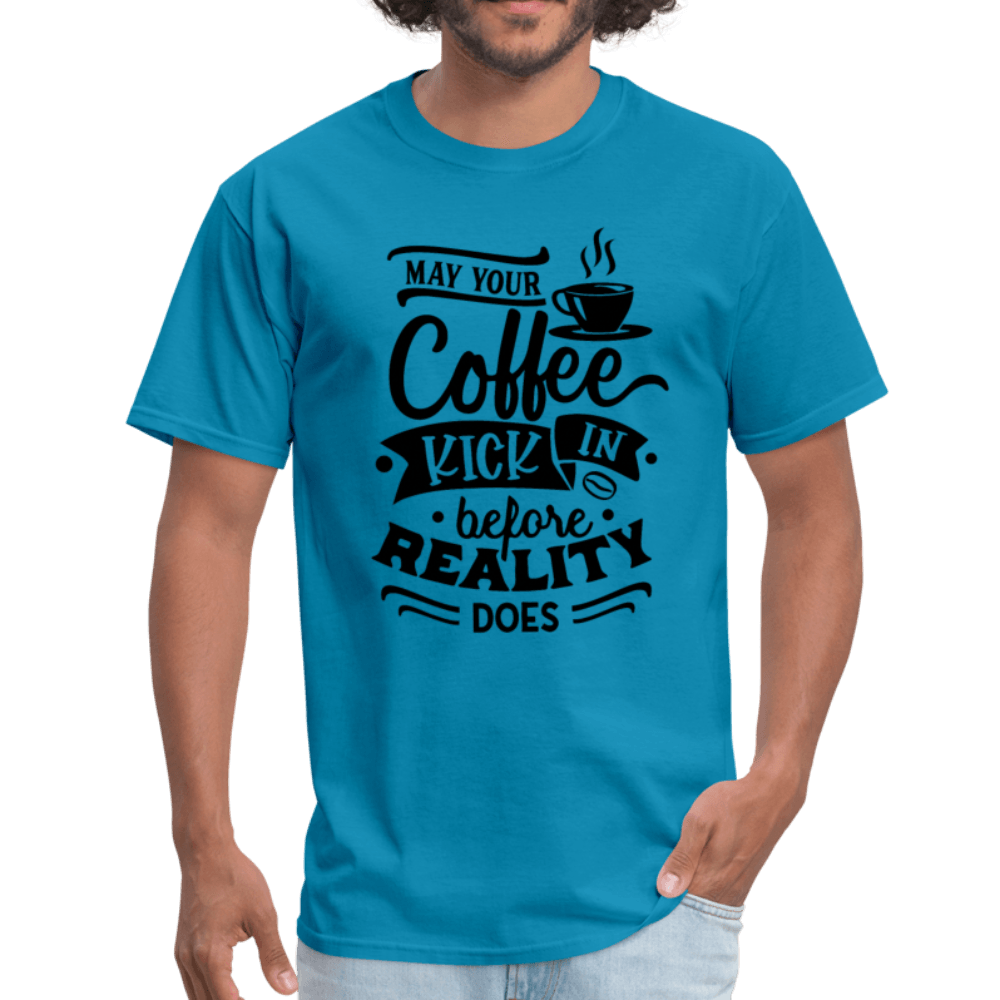 Coffee Before Reality T-Shirt - Swishgoods