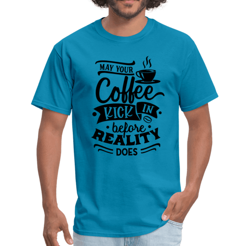 Coffee Before Reality T-Shirt - Swishgoods