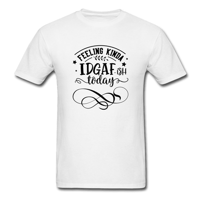 IDGAF T-Shirt - Swishgoods