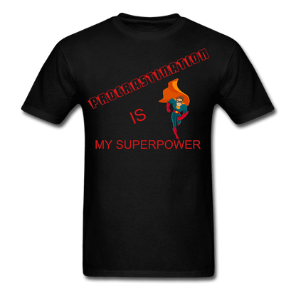 Procrastination is my Superpower Unisex T-Shirt - Swishgoods