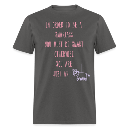 Order to be a SmartAss T-Shirt - Swishgoods